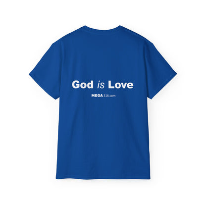 Unisex Ultra Cotton Tee God is Love MSG