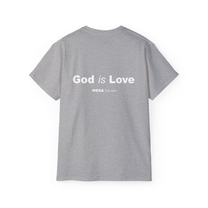 Unisex Ultra Cotton Tee God is Love MSG