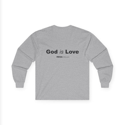 Unisex Ultra Cotton Long Sleeve Tee  God is Love MSG